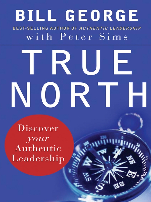 Title details for True North by Bill George - Available